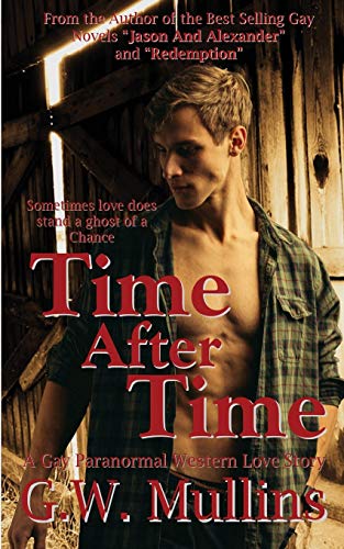 Time After Time A Gay Paranormal Western Love Story