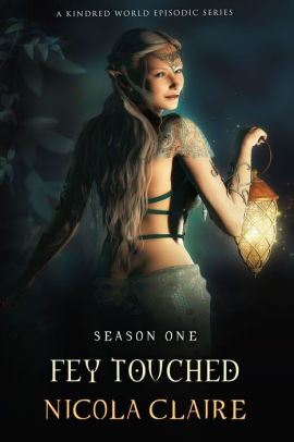 Fey Touched: Season One