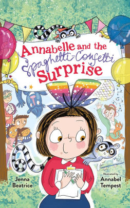 Annabelle and the Spaghetti-Confetti Surprise