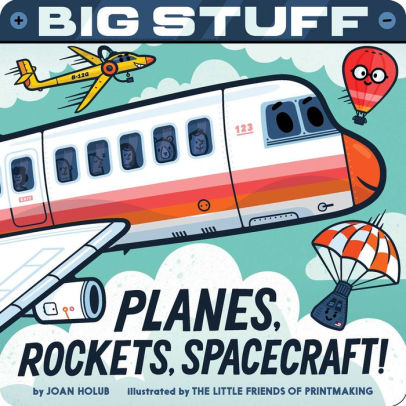 Big Stuff Planes, Rockets, Spacecraft!