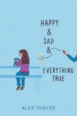 Happy & Sad & Everything True