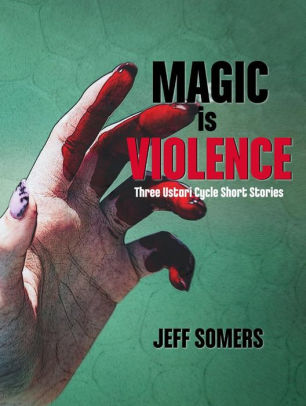 Magic is Violence