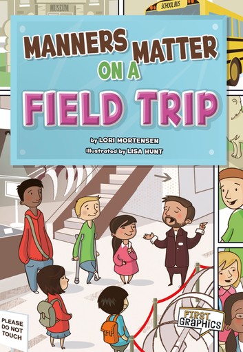 Manners Matter on a Field Trip