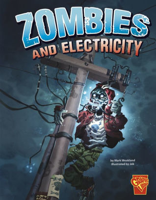 Zombies and Electricity