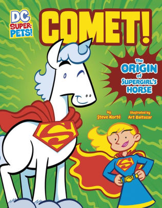 Comet!: The Origin of Supergirl's Horse