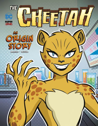 The Cheetah: An Origin Story