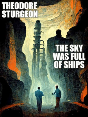 The Sky Was Full of Ships