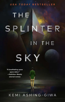 The Splinter in the Sky