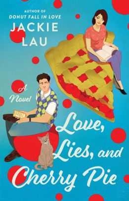 Love, Lies, and Cherry Pie