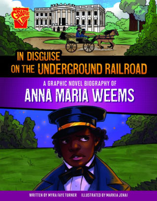 In Disguise on the Underground Railroad