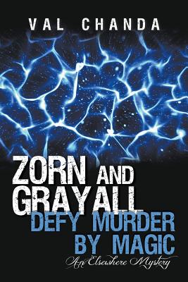 Zorn and Grayall Defy Murder by Magic