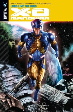 X-O Manowar, Volume 12: Long Live the King