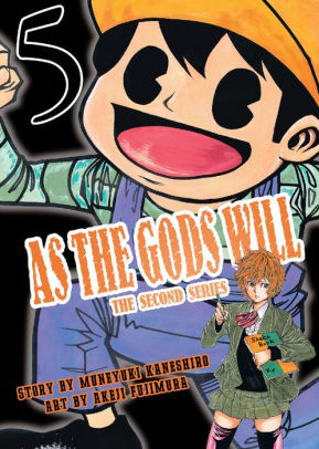 As the Gods Will The Second Series: Volume 5