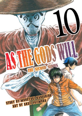 As the Gods Will The Second Series: Volume 10