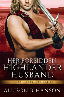 Her Forbidden Highlander Husband