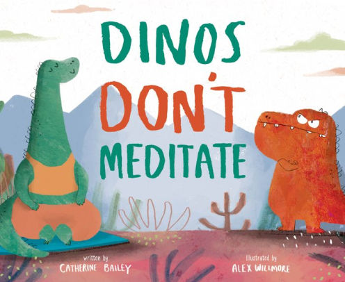 Dinos Don't Meditate