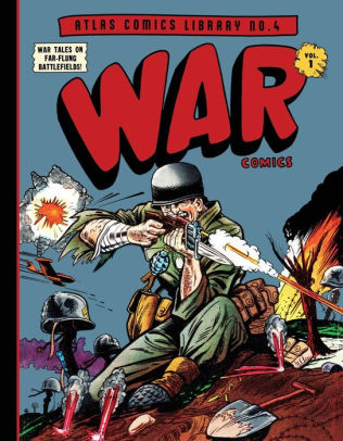 The Atlas Comics Library No. 4: War Comics Vol. 1