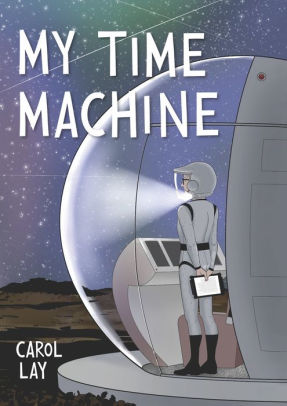 My Time Machine: A Graphic Novel