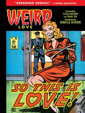 Weird Love: So This is Love!