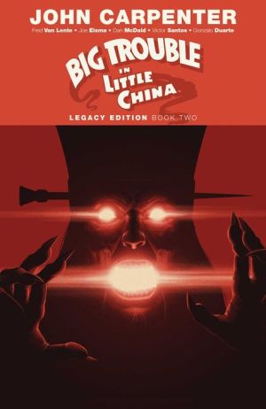 Big Trouble in Little China Legacy Edition Book Two