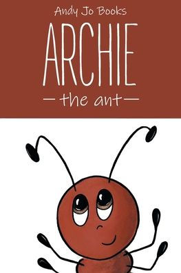 Archie the Ant