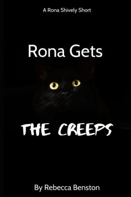 Rona Gets the Creeps