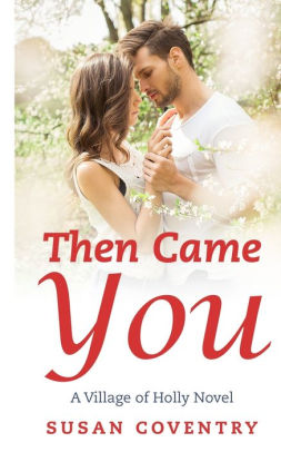 Then Came You