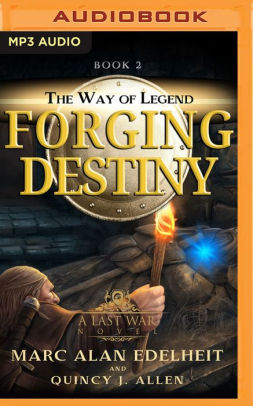 Forging Destiny