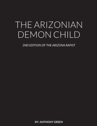 The ARIZONIAN DEMON CHILD