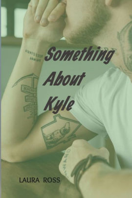 Something About Kyle