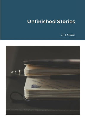 Unfinished Stories