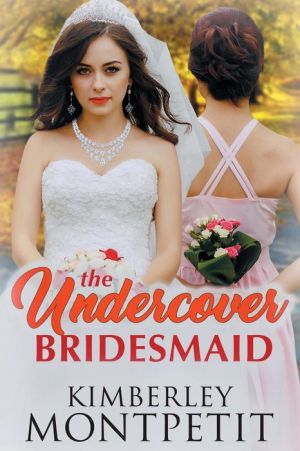 The Undercover Bridesmaid