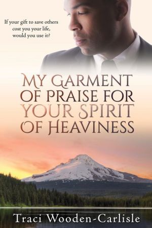 My Garment of Praise for Your Spirit of Heaviness