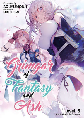 Grimgar of Fantasy and Ash (Light Novel) Vol. 8: And So We Wait for Tomorrow