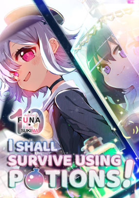 I Shall Survive Using Potions! Volume 10