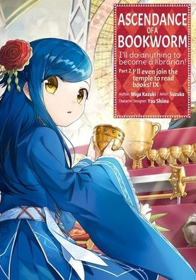 Ascendance of a Bookworm (Manga) Part 2 Volume 9