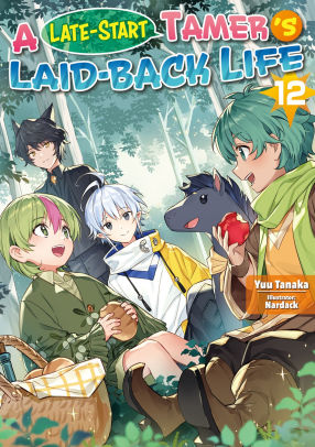 A Late-Start Tamer's Laid-Back Life: Volume 12