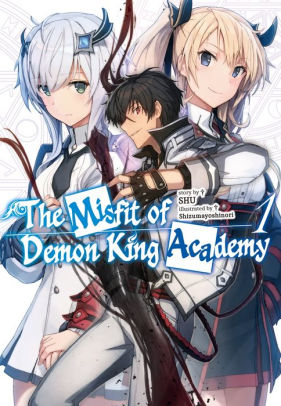 The Misfit of Demon King Academy: Volume 1