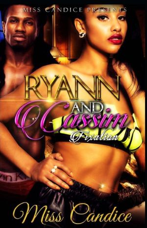 Ryann & Cassim: Fixation