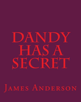 Dandy Has A Secret