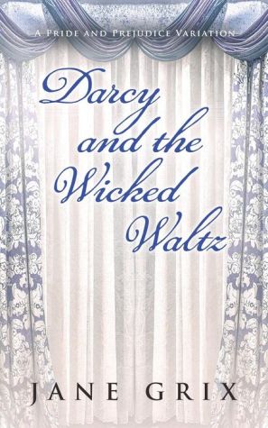 Darcy and the Wicked Waltz