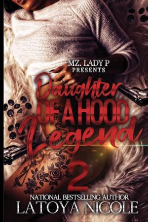 Daughter of a Hood Legend 2