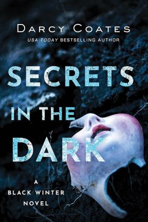 Secrets in the Dark