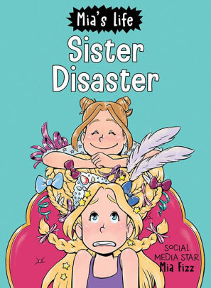 Sister Disaster!