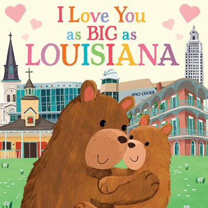 I Love You as Big as Louisiana