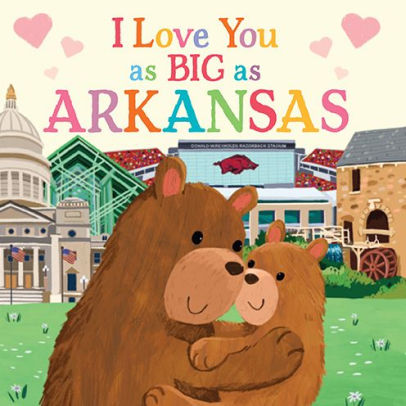 I Love You as Big as Arkansas