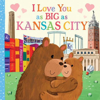 I Love You as Big as Kansas City