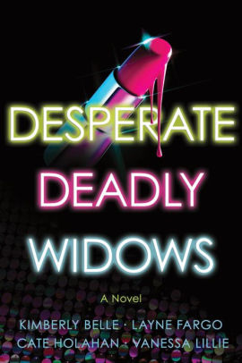 Desperate Deadly Widows