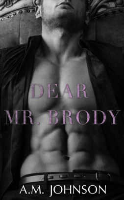 Dear Mr. Brody