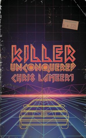 Killer Unconquered